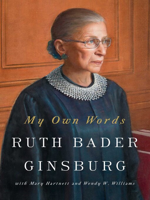 Title details for My Own Words by Ruth Bader Ginsburg - Available